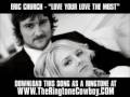 Eric Church - Love Your Love The Most [ Music Video + Lyrics + Download ]