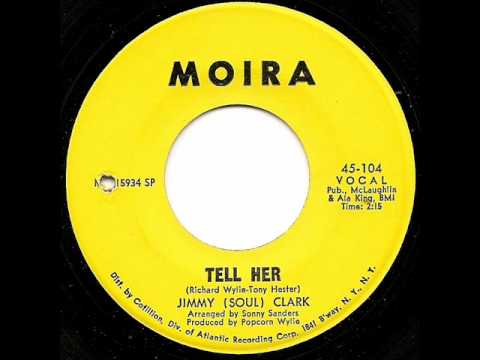 JIMMY (SOUL) CLARK - Tell Her