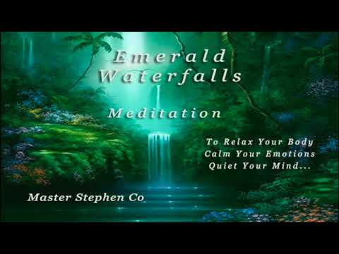 Revitalize Your Body: Emerald Waterfall Meditation with Master Stephen Co
