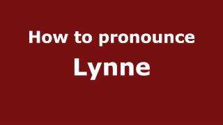 How to pronounce Lynne