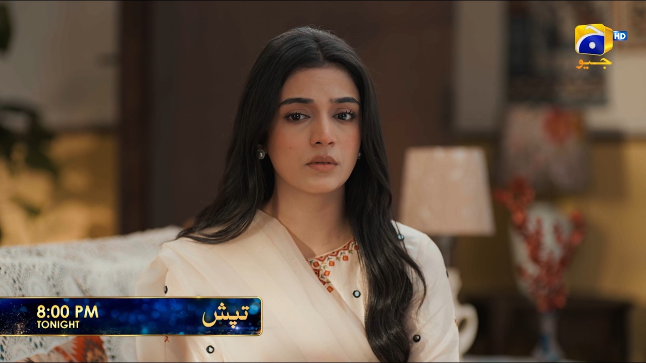 Tapish Episode 08 Promo | Tonight at 8:00 PM  only on Har Pal Geo