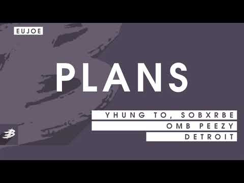 Yhung to, SOB x RBE Type Beat 2017 x OMB Peezy Type Beat - Plans