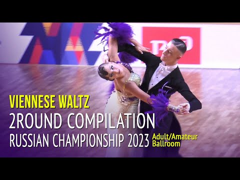 Viennese Waltz Compilation = 2023 Russian Championship Adult Amateur Ballroom 2Round