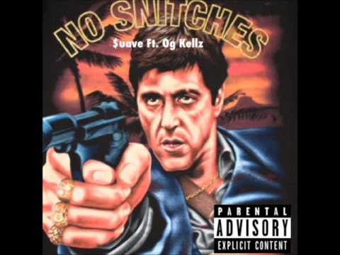 No Snitches ft OG Kellz