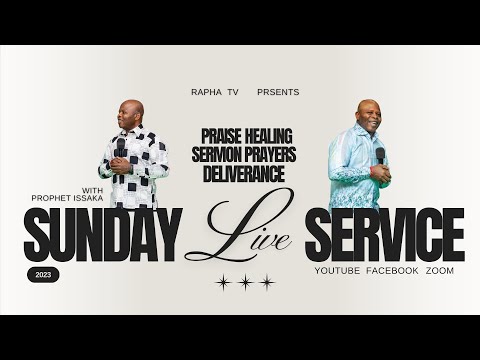 Sunday Live Service with Prophet Issaka