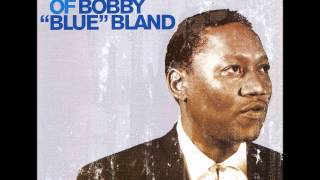 Bobby &#39;Blue&#39; Bland - The feeling is gone