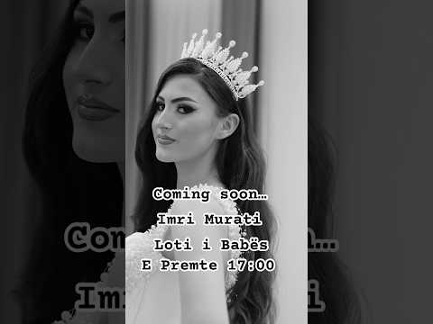 Imri Murati - Loti i Babës #shortvideo