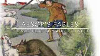 Aesop’s Fables The Shepherd Boy and the Wolf Narrated by Jon Wilkins