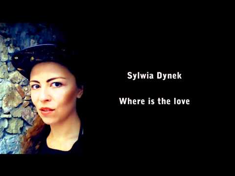 Where is the love [COVER by Sylwia Dynek]