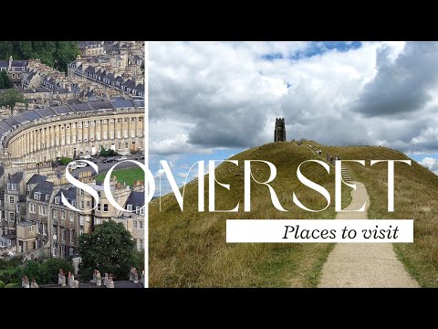 7 best places to visit on holiday in Somerset UK