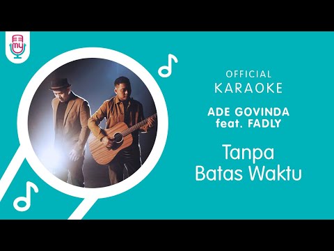 Ade Govinda, Fadly – Tanpa Batas Waktu (Official Karaoke Version)