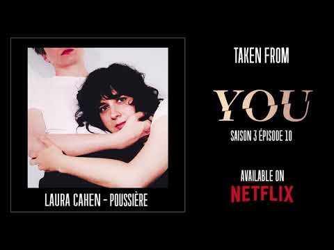 Laura Cahen - Poussière (YOU - saison 3)