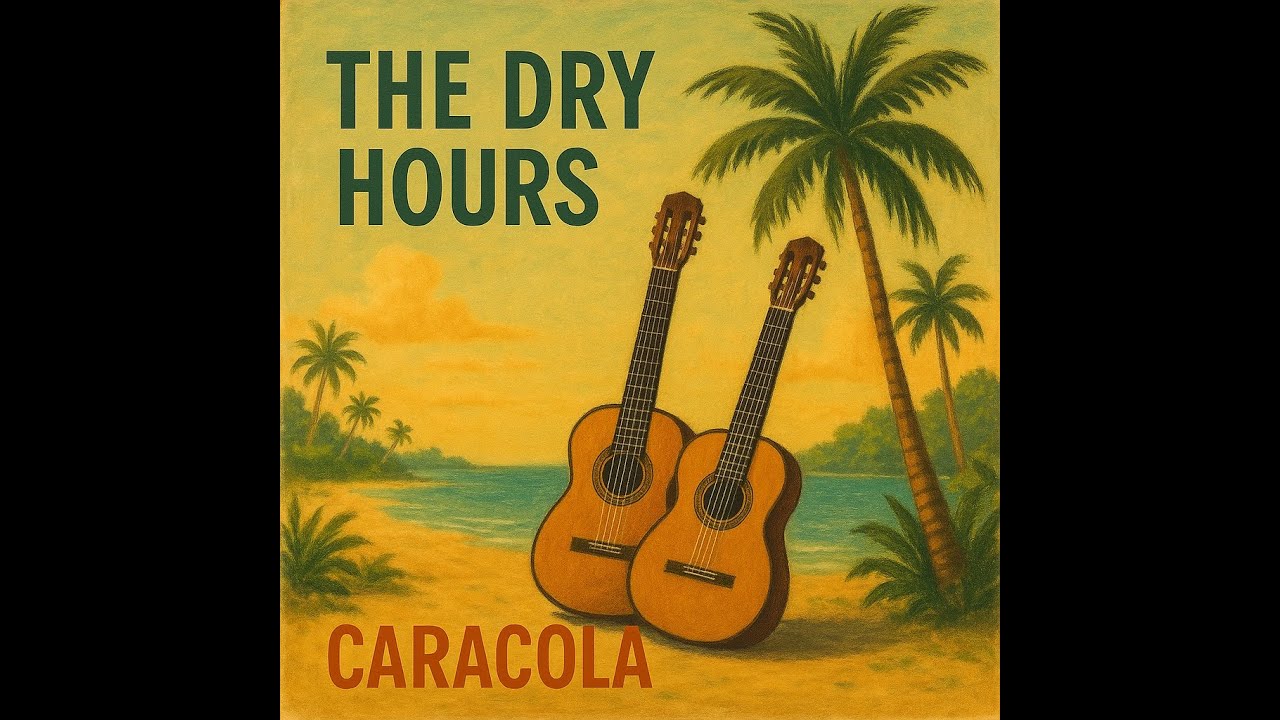 The Dry Hours - Caracola (Full Album)