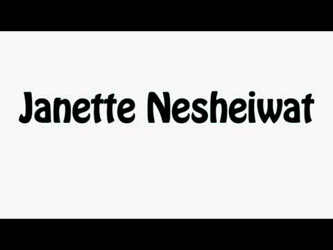 Learn How To Pronounce Janette Nesheiwat