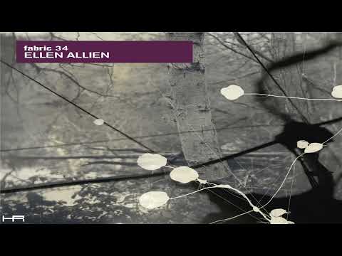 fabric 34 - Ellen Allien (2007) [Continuous Mix]
