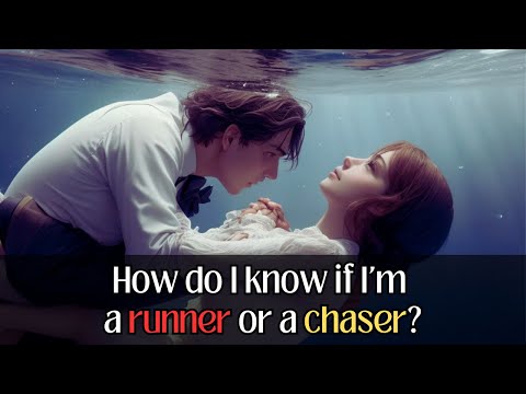 How do I know if I'm a Runner or a Chaser?
