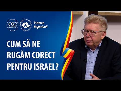 Israel în planul lui Dumnezeu | Puterea rugăciunii, cu Liviu Neagoe