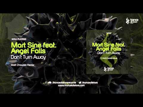 Mart Sine feat. Angel Falls - Don't Turn Away (Matt Chowski Remix)