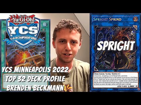 Yugioh YCS Minneapolis 2022 Top 32 Deck Profile - Spright - Brenden Beckmann