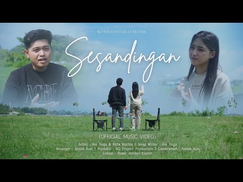 SESANDINGAN - Rio Yoga feat. Bella Muthia ( OFFICIAL MUSIC VIDEO )