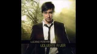 Luciano Pereyra VOLVERTE A VER 2010 CD COMPLETO