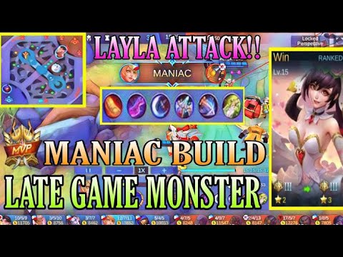 LAYLA MANIAC BUILD | BEST BUILD LAYLA 2021 | LATE GAME MONSTER | MLBB