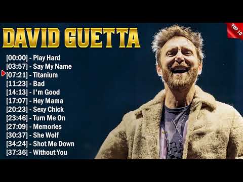 David Guetta Top 10 EDM Hits All Time - Hot 100 EDM Songs This Week 2025