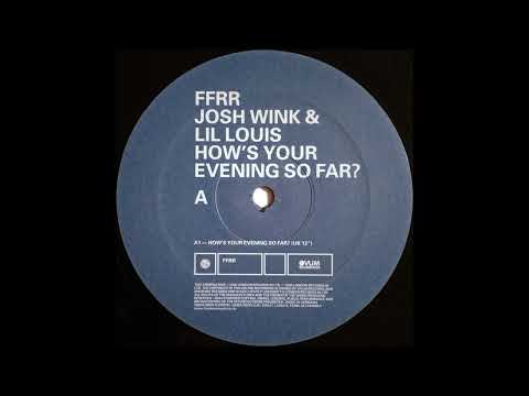 Josh Wink & Lil Louis - How's Your Evening So Far (UK 12")