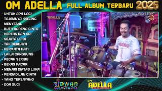 Download lagu Om ADELLA TERBARU YANG TERSAYANG mp3
