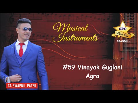 #59SPCTALENTHUNTMusicalinstrument Vinayak guglani Agra