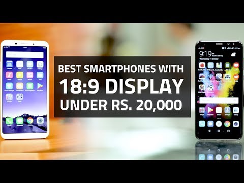 Best Phones With 18:9 Display Under Rs. 20,000