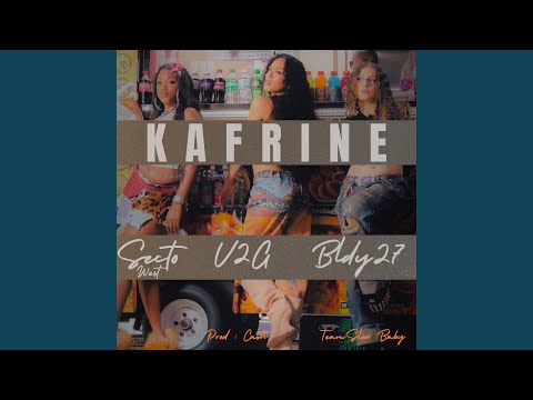 Kafrine (feat. V2G & Bldy27)