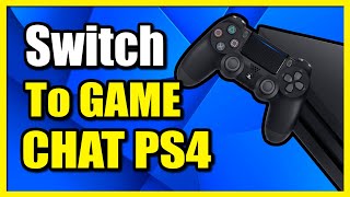 How to Switch to Game Chat on PS4 Console From Party Chat (Party Settings)