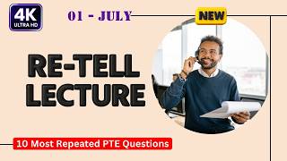 PTE Retell Lecture July 2026 | Real Exam Questions With Answers | 4K Ultra HD Video