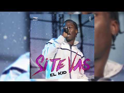 El Kid - Si Te Vas [Prod. Rasta Lloyd] (Audio Oficial)