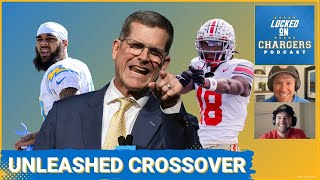 Chargers Unleashed Crossover: The Jim Harbaugh Effect, Loving Free Agency & Big Decisions at Pick 5
