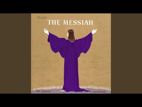 Messiah, HWV 56, Pt. I: 7. And He Shall Purify the Sons of Levi