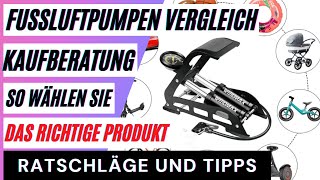 Fußluftpumpe Vergleich. besten Fußluftpumpen. so wählen Sie das richtige Produkt aus dem Vergleich.
