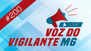 Voz do Vigilante MG  #200  - 08/10/2024
