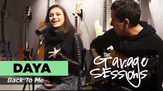 Garage Sessions - Daya &quot;Back To Me&quot;