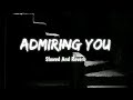 Admiring You Slowed And Reverb Kade Milke Baitho Karan Aujla Slowed
