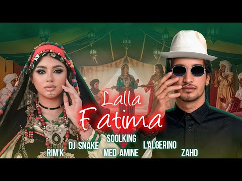 Soolking ft. Dj Snake, L'Algérino, Rim'k, Zaho, Mohamed Lamine - Lalla Fatima (Official Video)