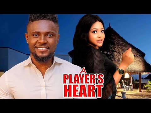 A PLAYER'S HEART (NEW TRENDING MOVIE)  - MAURICE SAM,UCHE MONTANA LATEST NOLLYWOOD MOVIE