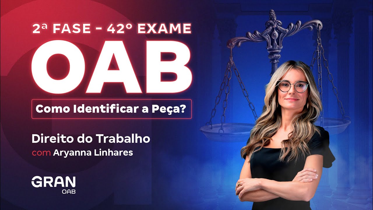 2ª fase do 42º Exame OAB: Como Identificar a Peça de Direito do Trabalho?