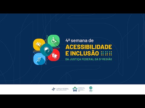 Thumbnail do vídeo: 4ª Semana de Acessibilidade e Inclusão — Justiça Federal na Paraíba (JFPB)