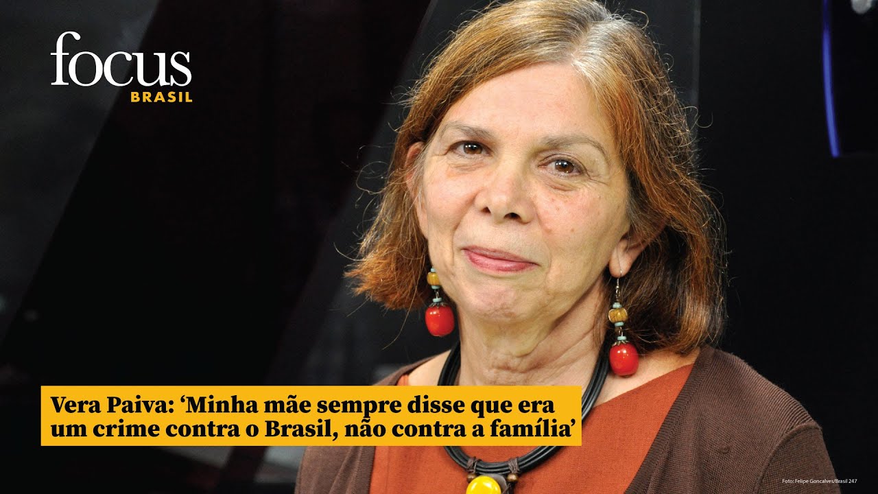 Vera Paiva: ‘Minha mãe sempre disse que era um crime contra o Brasil, não contra a família’
