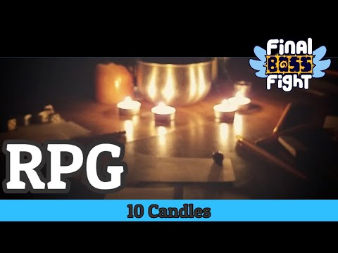 Ten Candles – A Light In The Dark – Final Boss Fight One Shot Wonders