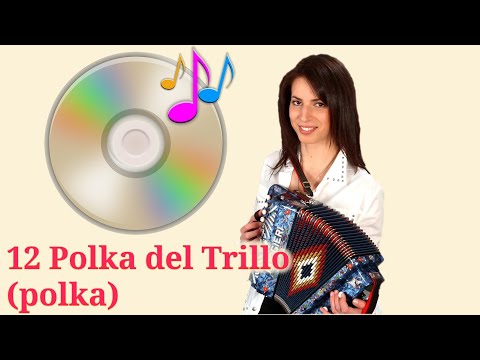 CD 12 Polka del Trillo (polka) Irma Di Benedetto - Organetto Abruzzese Accordion