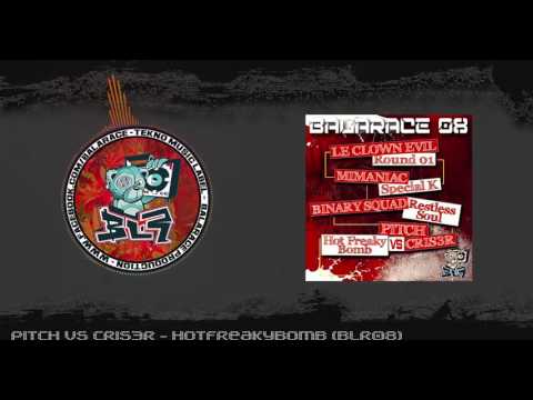 Pitch VS Cris3r - Hotfreakybomb (BLR08)
