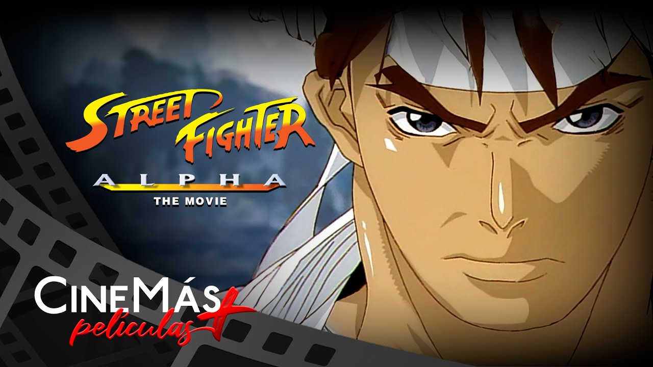 Miniatura HD: Street Fighter Alpha ▫️ PELÍCULA DE ANIMACIÓN Y ACCIÓN ▫️ CineMais Películas en Español
